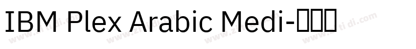 IBM Plex Arabic Medi字体转换